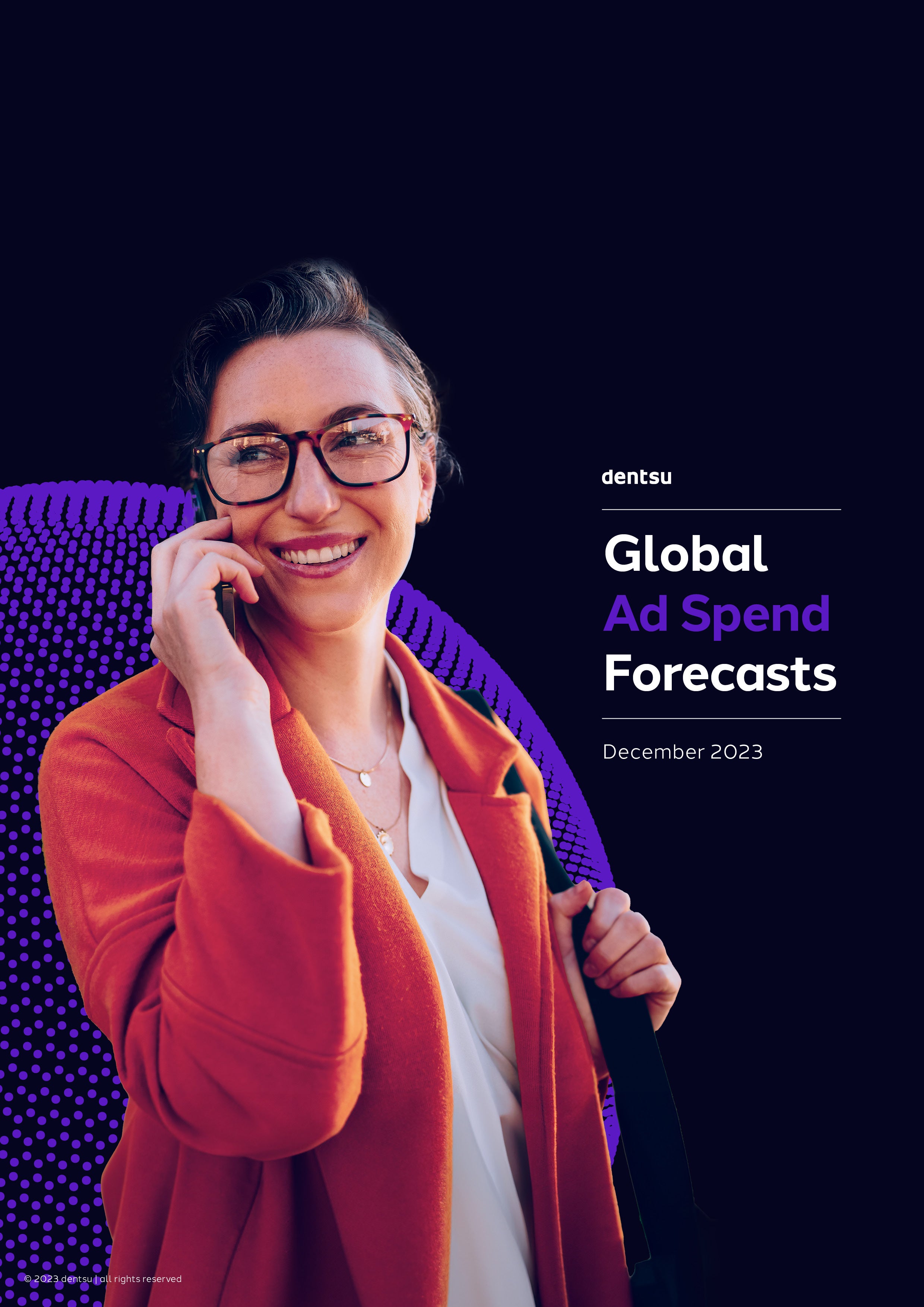 Dentsu Global Ad Spend Forecasts (December 2023)