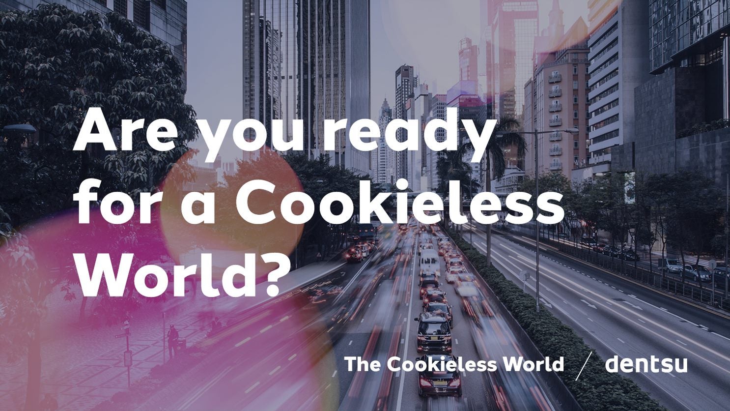 New Report The Cookieless World A Guide for the New Era of Digital