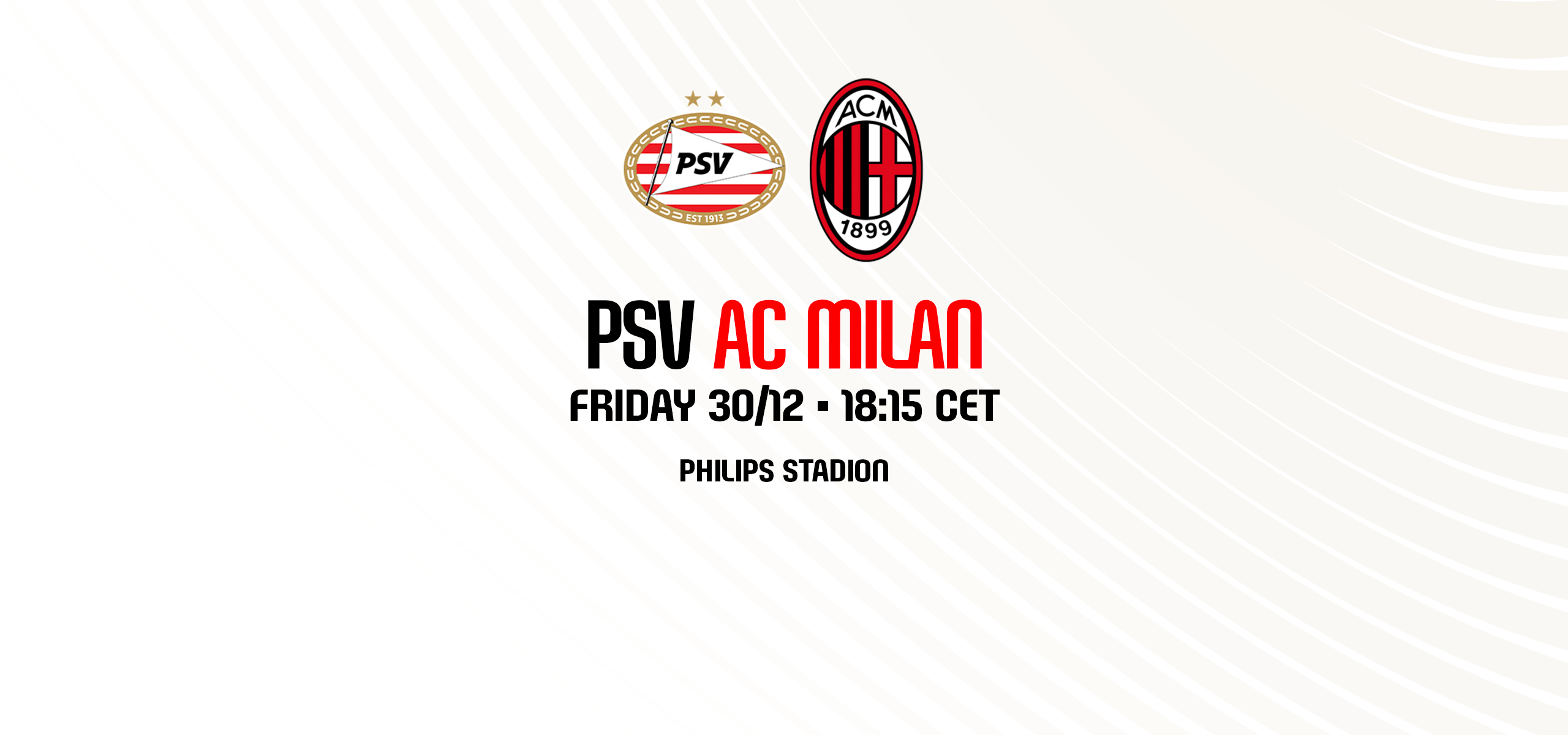 PSV v AC Milan live on the AC Milan Official App | AC Milan