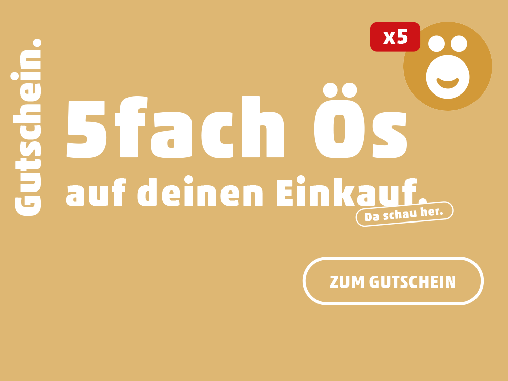 Gutschein 5fach Ös auf deinen Einkauf
