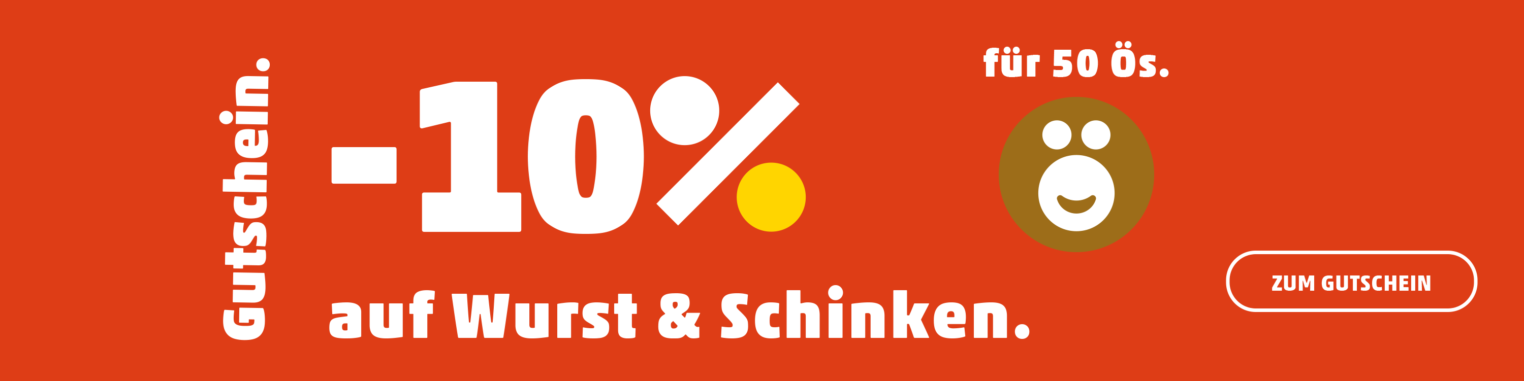 Gutschein -10% auf Wurst & Schinken für 50 Ös