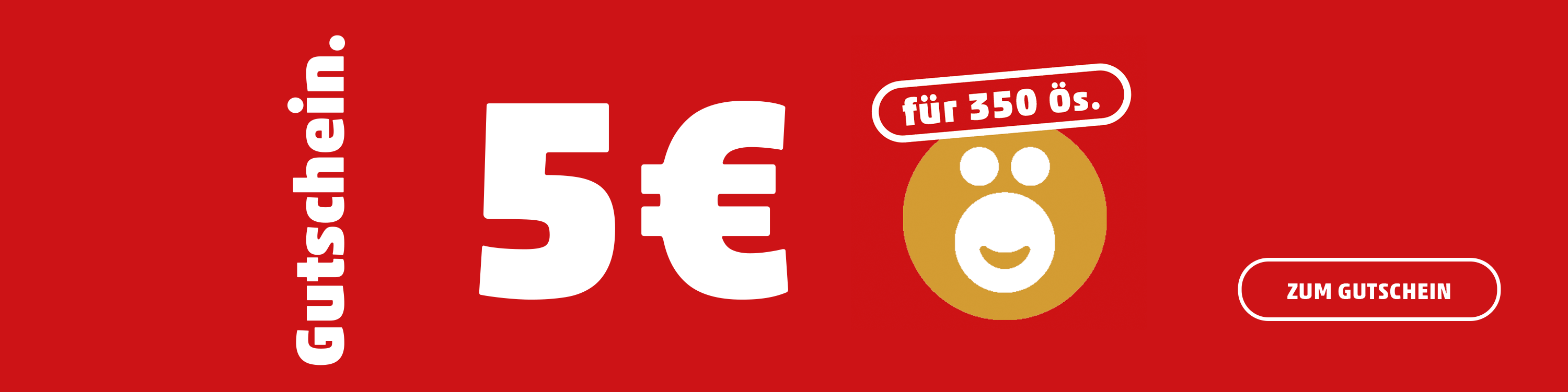 Gutschein 5€ für 350 Ös