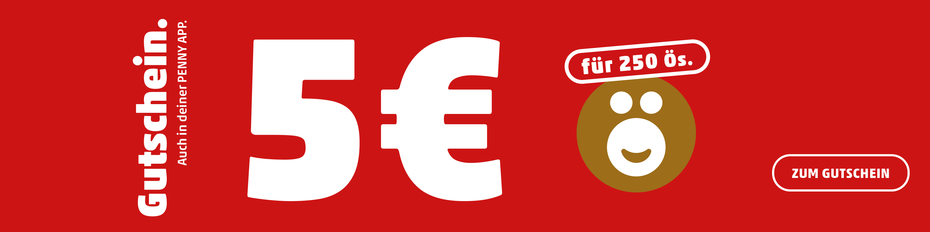 Gutschein 5€ für 250 Ös