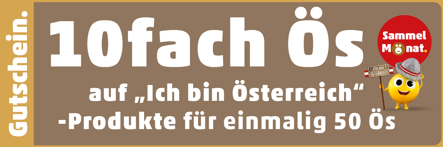 Gutschein 10fach Ös für einmalig 50 Ös auf "Ich bin Österreich"-Produkte