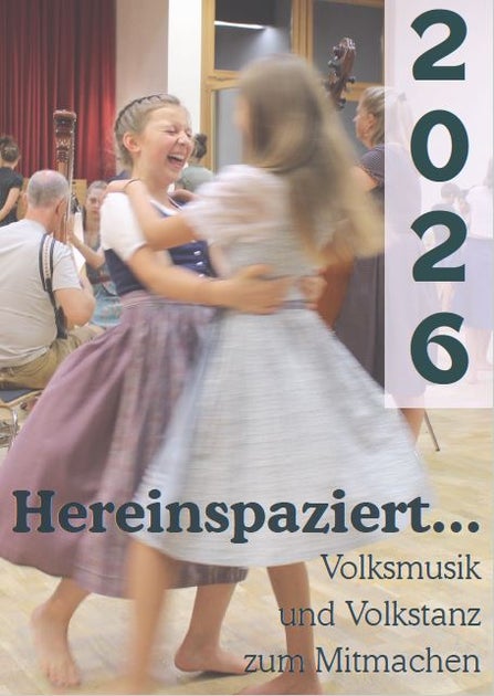 Deckblatt der Veranstaltungsbroschüre "Hereinspaziert 2026". Foto Referat Volksmusik