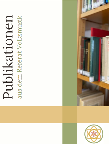 Publikationen aus dem Referat Volksmusik im Überblick