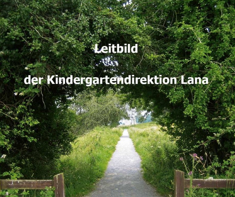 Leitbild des Kindergartensprengels Lana