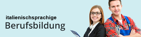 [Externer Link] Italienischsprachige Berufsbildung (externer Link)