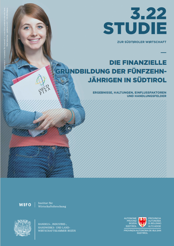 Die finanzielle Grundbildung der Fünfzehnjährigen in Südtirol - Ergebnisse, Haltungen, Einflussfaktoren und Handlungsfelder