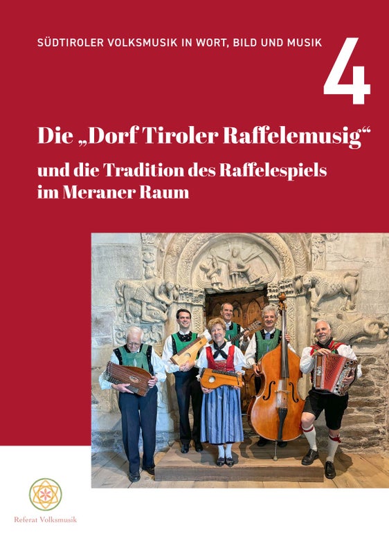 Das neu erschienene Heft "Die Dorf Tiroler Raffelemusig und die Tradition des Raffelespiels im Meraner Raum" aus der Reihe "Südtiroler Volksmusik in Wort, Bild und Musik", herausgegeben vom Referat Volksmusik in der Landesdirektion Deutsche und ladinische Musikschule. (Foto: LPA/Referat Volksmusik in der Landesdirektion Deutsche und ladinische Musikschule)