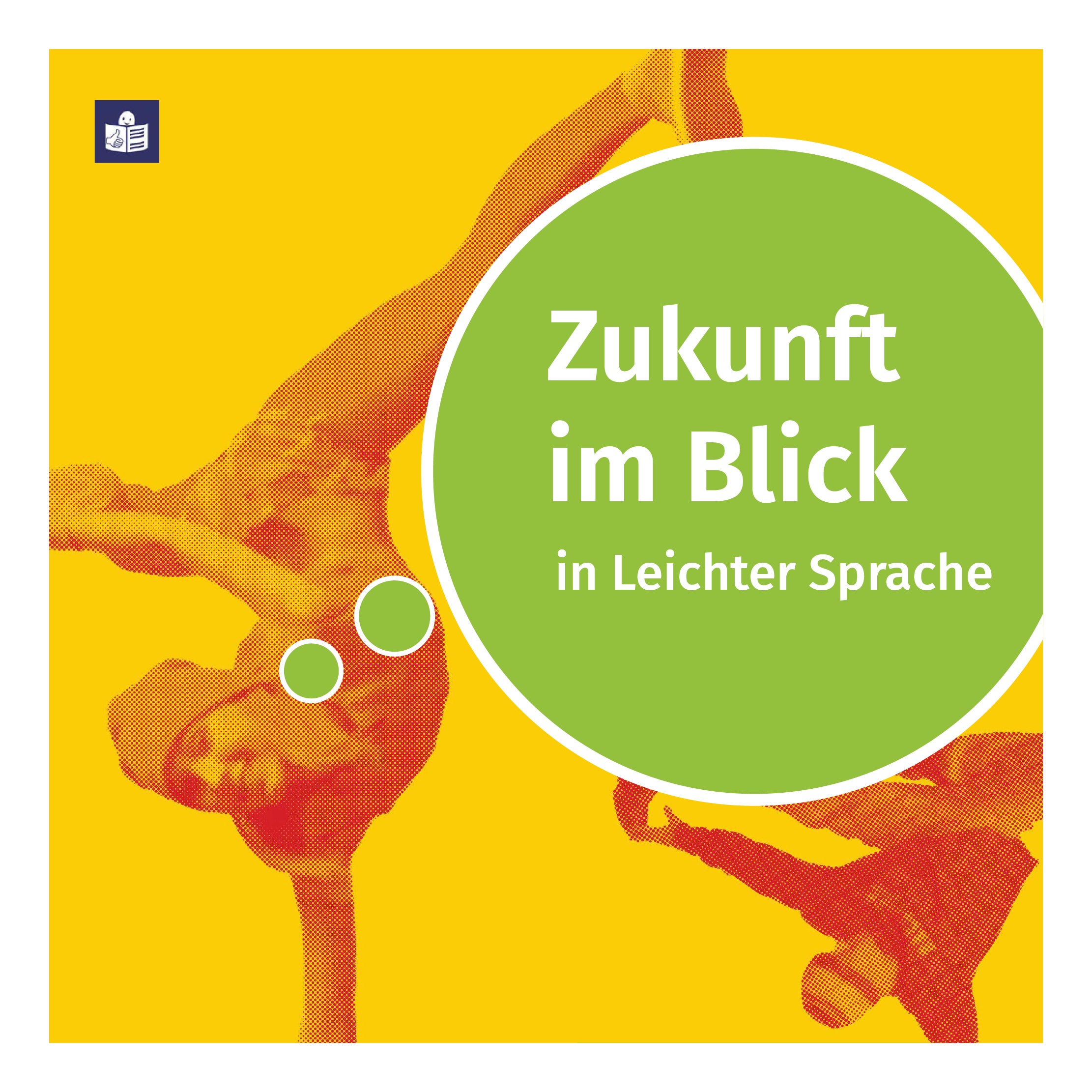 Zukunft im Blick | Leichte Sprache