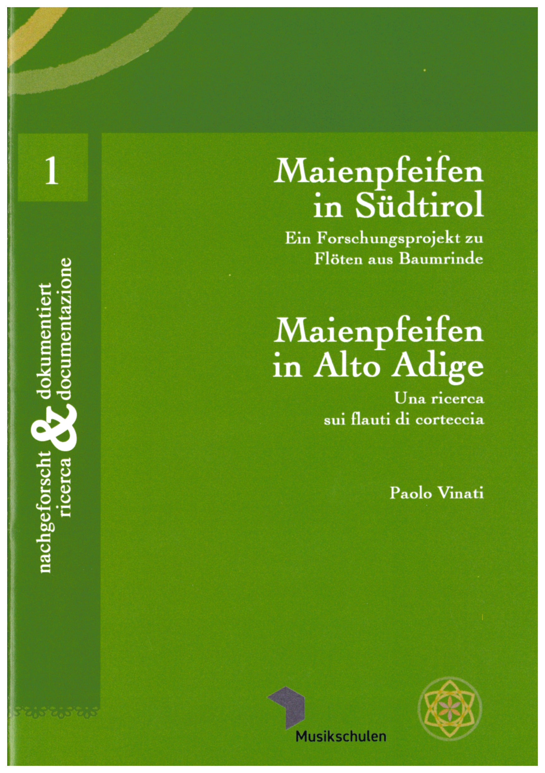 Maienpfeifen in Südtirol - Ein Forschungsprojekt zu Flöten aus Baumrinde   | Maienpfeifen in Alto Adige - Una ricerca sui flauti di corteccia