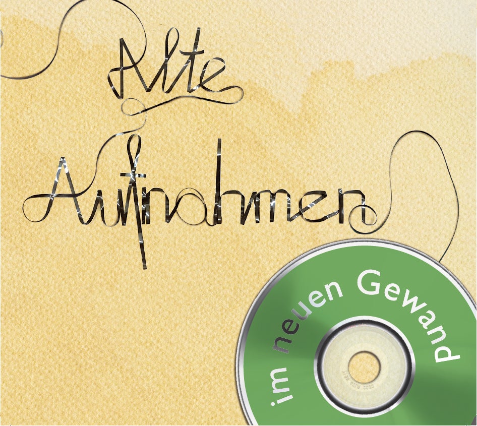 Alte Aufnahmen im neuen Gewand