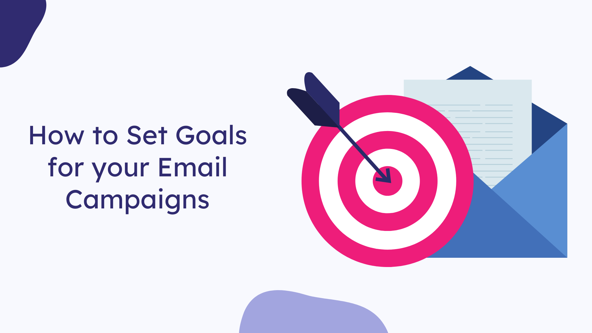 How To Define Your Email Campaign Goals For Success Wired Plus
