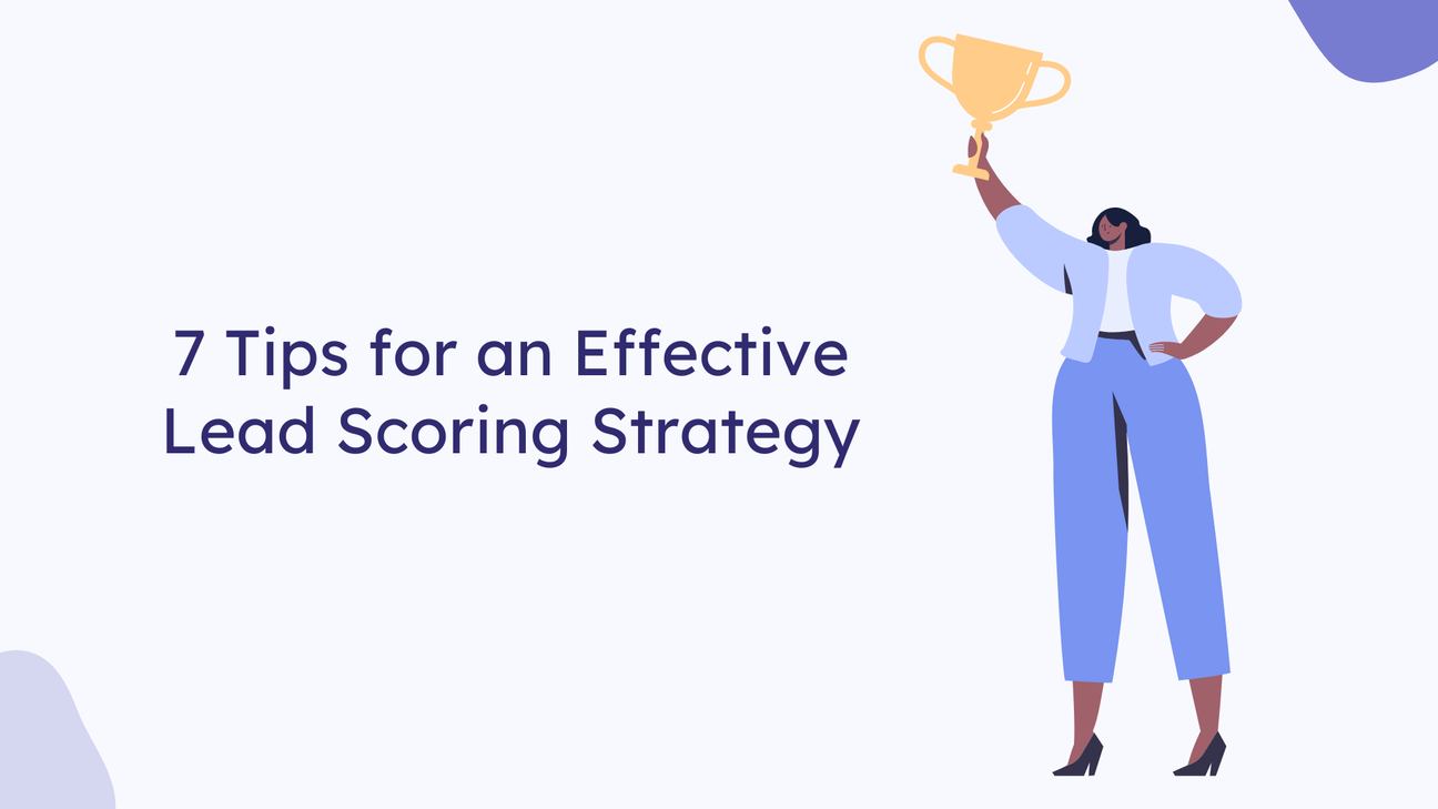 7 Tips for an Effective Lead Scoring Strategy | Conesso