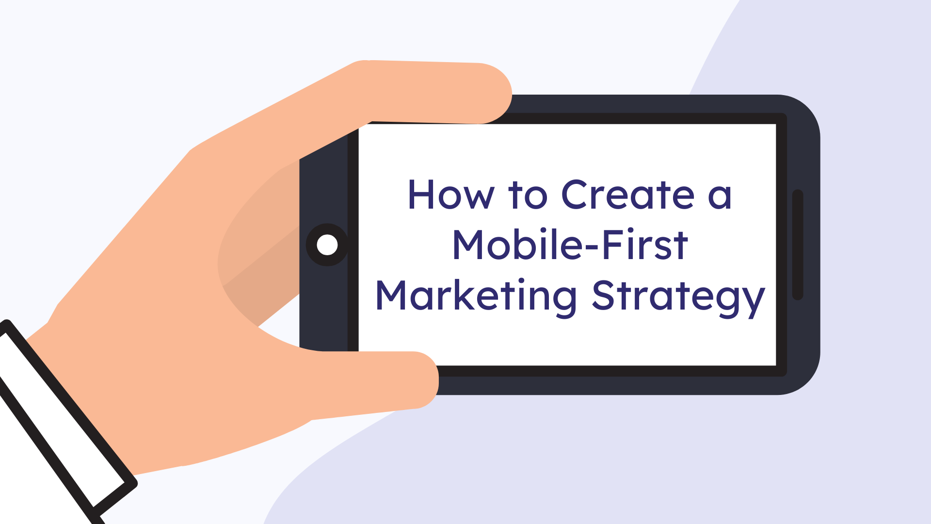 5 Easy Ways To Create A Mobile-First Strategy | Conesso