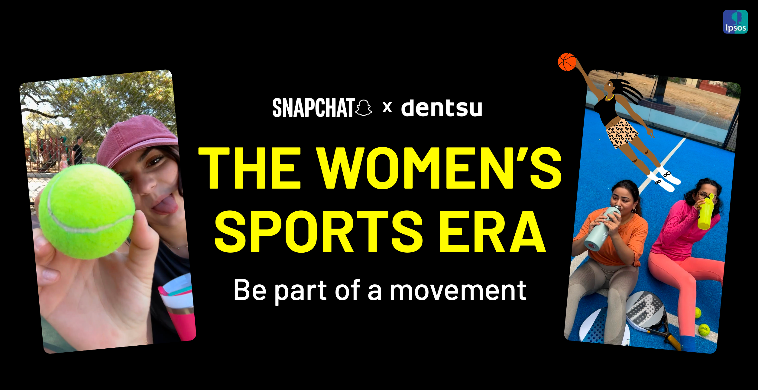 Snapchat x Dentsu | The Women's Sports Era 