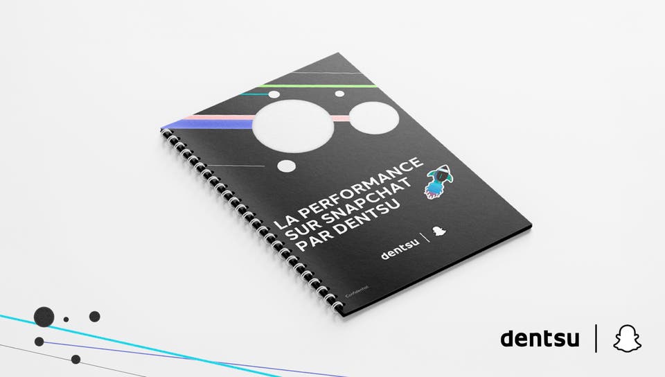 Avec son premier livre blanc sur  « La performance publicitaire sur Snapchat en France », dentsu guide les annonceurs et les experts pour optimiser leurs campagnes.