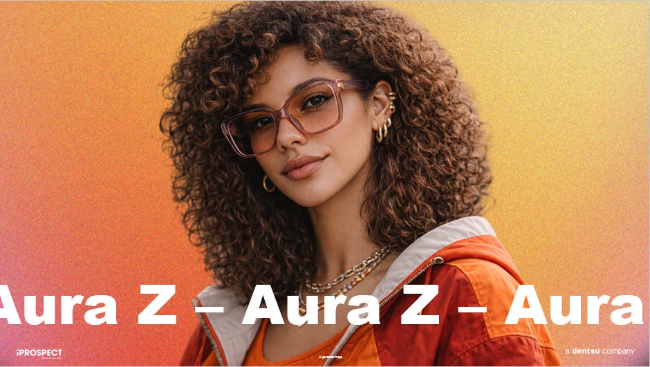 iProspect dévoile son étude AURA Z : 1 Gen Z convaincu influence 7 Français, en moyenne