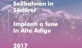Seilbahnen in Südtirol 2017