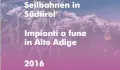 Seilbahnen in Südtirol 2016