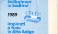 Seilbahnen in Südtirol 1989