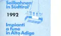 Seilbahnen in Südtirol 1992