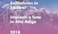 Seilbahnen in Südtirol 2018