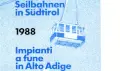 Seilbahnen in Südtirol 1988