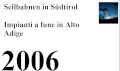 Seilbahnen in Südtirol 2006