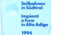 Seilbahnen in Südtirol 1994