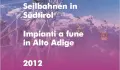 Seilbahnen in Südtirol 2012