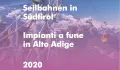 Seilbahnen in Südtirol 2020