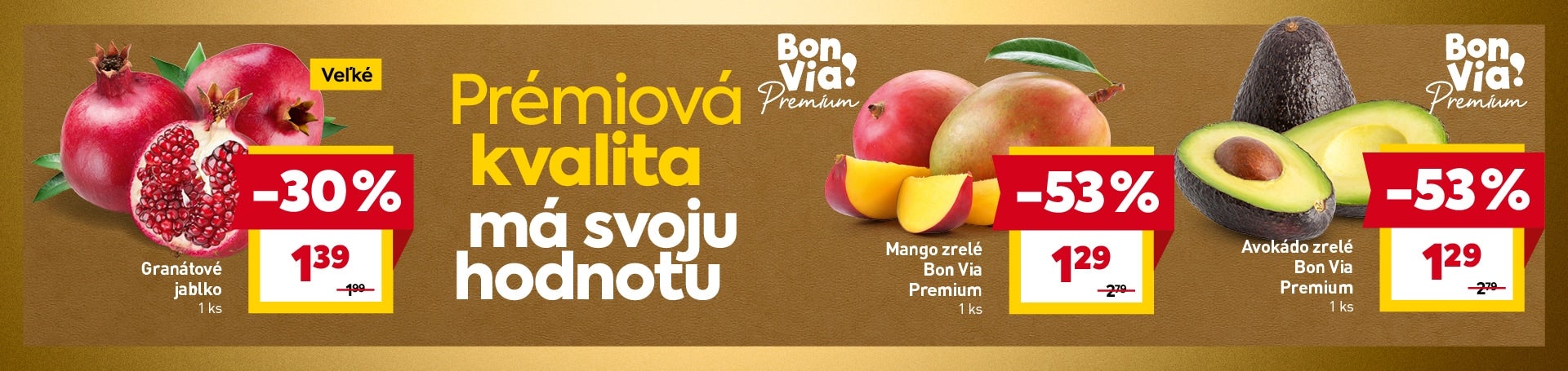 Aktuálny leták: Granátové jablko 1 ks, Mango zrelé Bon Viac Premium 1 ks, Avokádo zrelé Bon Via Premium 1 ks