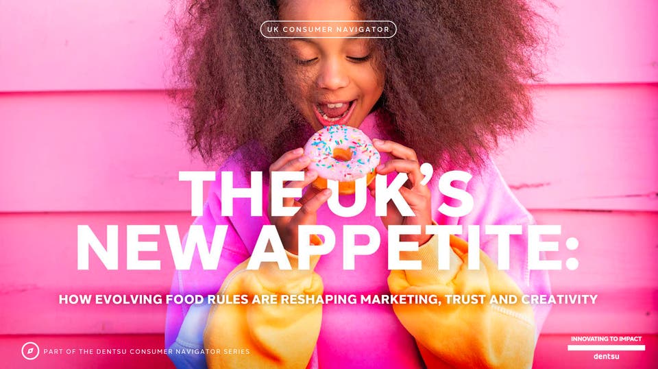 The UK’s New Appetite: How evolving food rules are reshaping marketing, trust and creativity