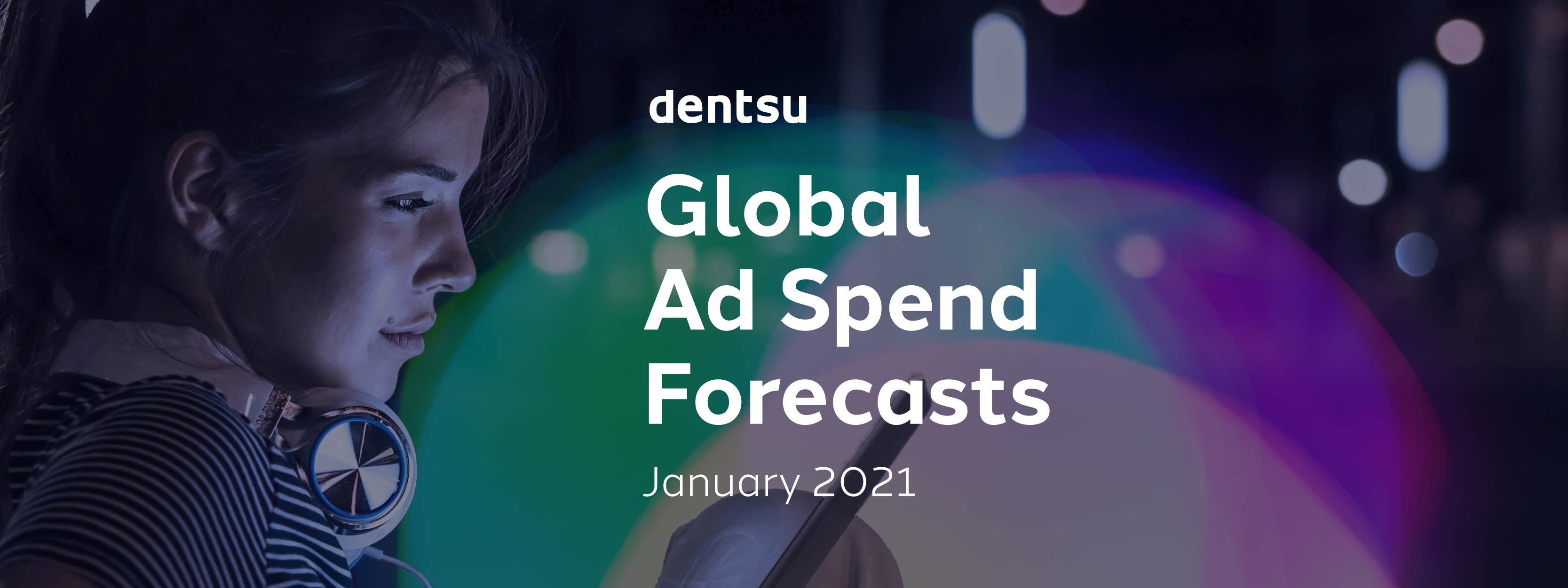 dentsu Ad Spend January 2021
