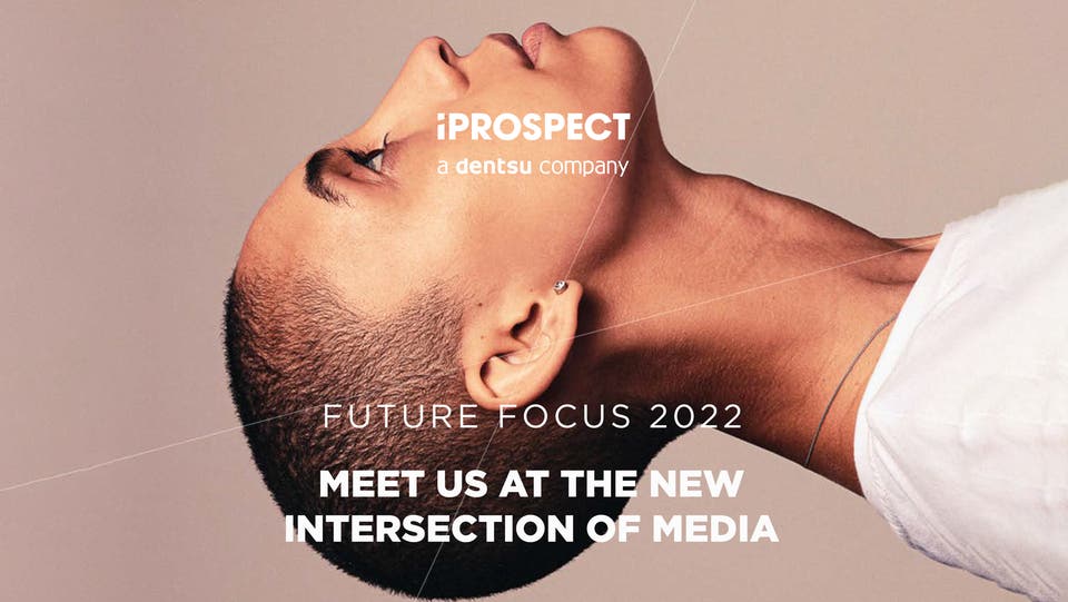 Future Focus 2022: The New Intersection of Media