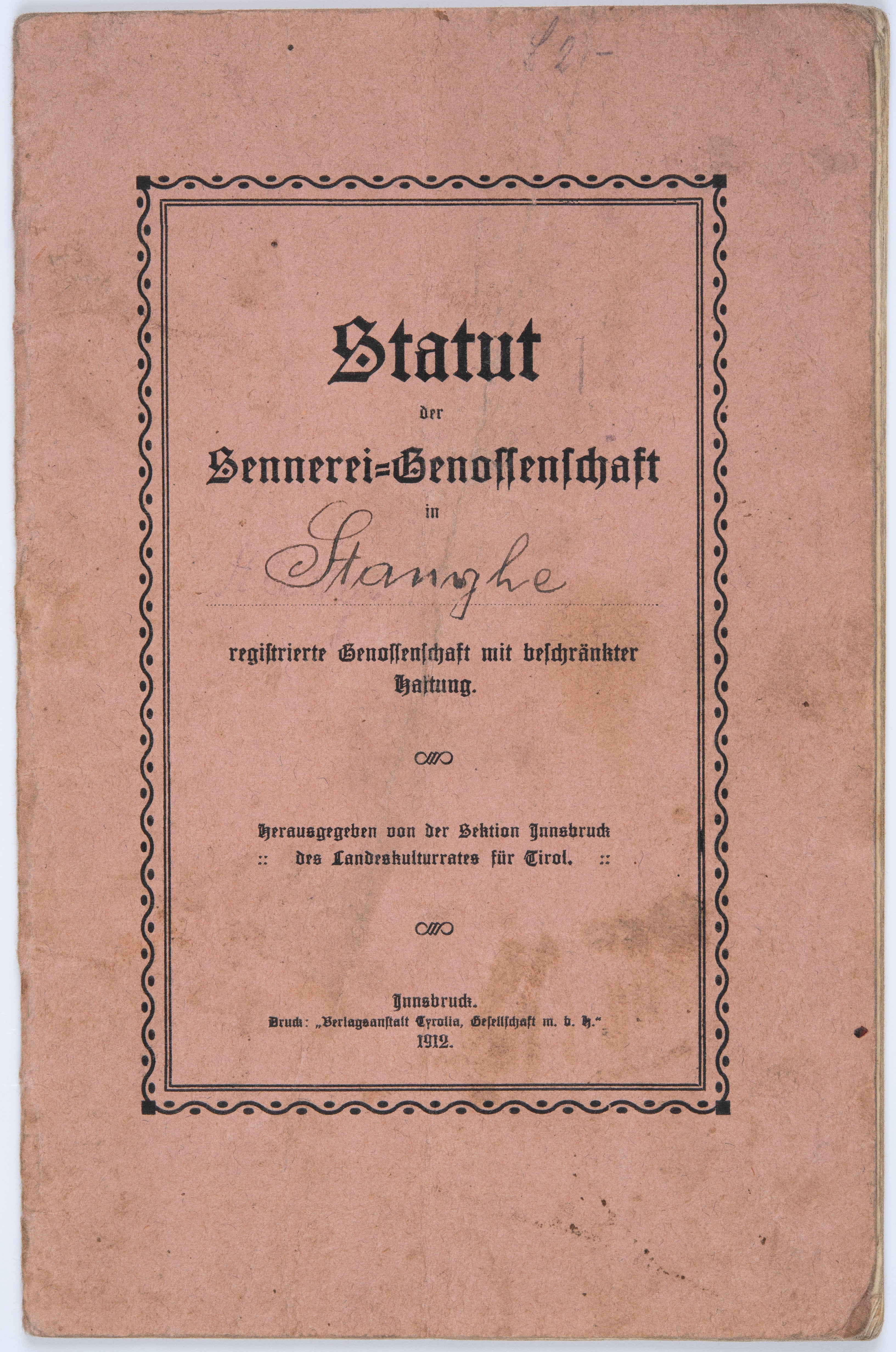 Gedruckte Statuten der Sennerei-Genossenschaft Stange, 1912 (SLA, Nachlass Karl Gitzl, Nr. 67)