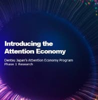 Dentsu Japan International Brands Launches Introducing the Attention Economy, an Attention Research Report Based on Eye Tracking Data of Ad Viewing