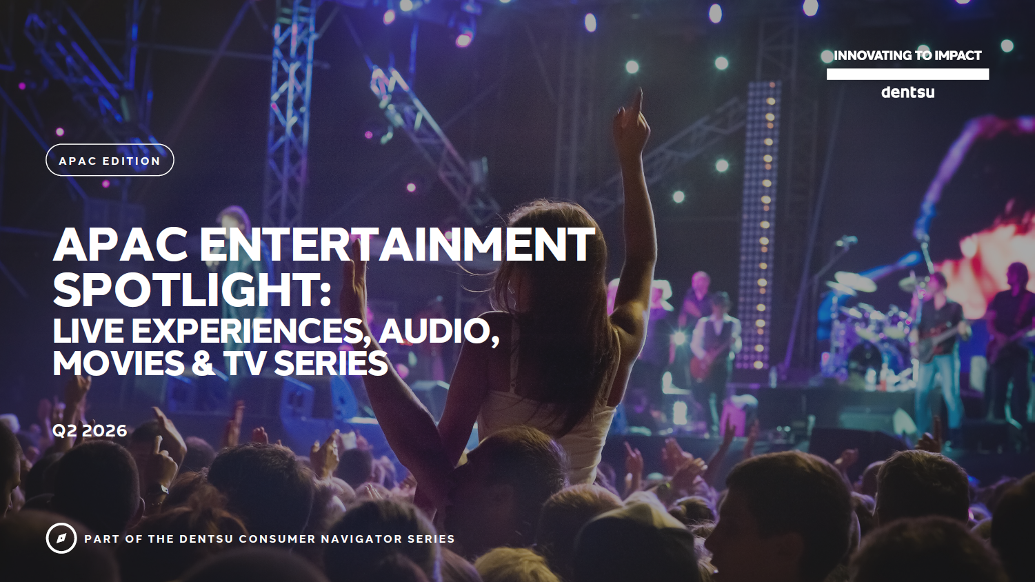 APAC Consumer Navigator Q2 2026 - Entertainment Spotlight