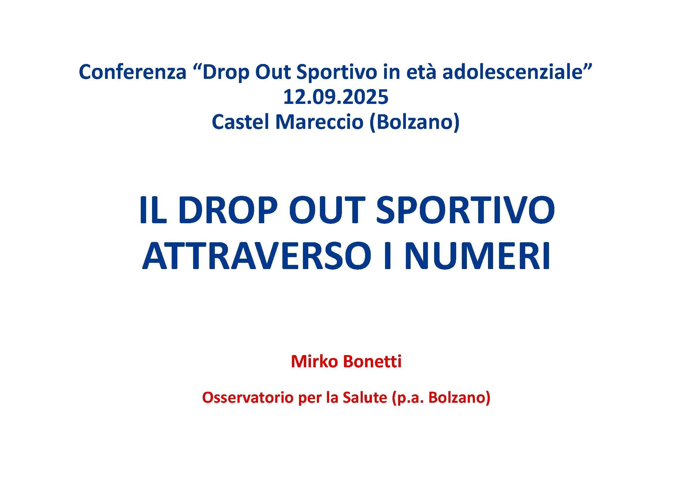 Il Drop Out sportivo attraverso i numeri, Bolzano (Italia), 12.09.2025