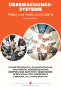 Passi und Passi d’Argento Daten 2016-19: Zigarettenrauch, Alkohol, Ernährung, Körpergewicht, körperliche Aktivität, Gesundheit, Lebensqualität, depressive Symptomatik, Grippeimpfung