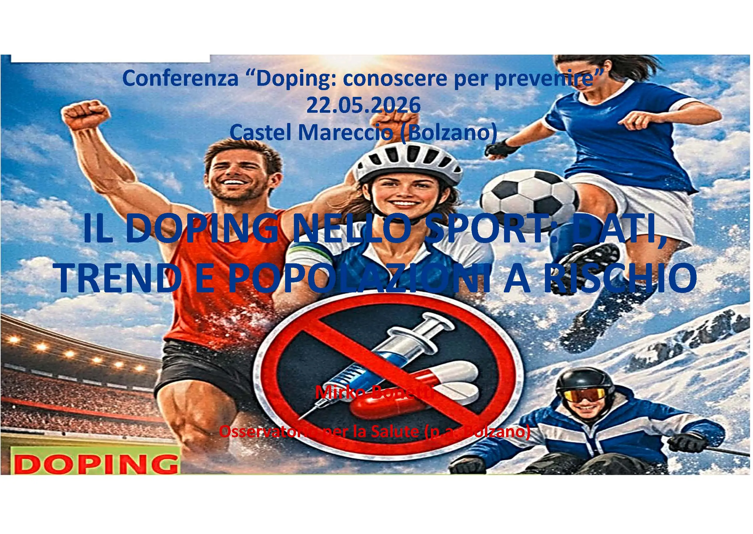 Il Doping nello sport: dati, trend e popolazion a rischio, Bolzano (Italia), 22.05.2026