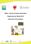 Studie OKkio 2010 - Schau auf deine Gesundheit - Förderung der Gesundheit und des gesunden Wachstums bei Grundschülern/innen