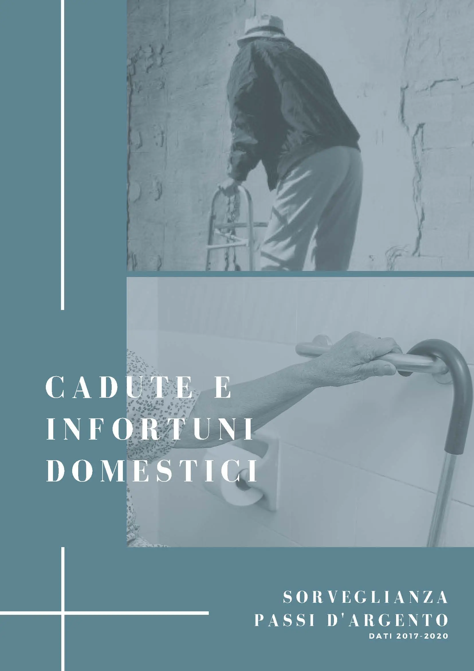 Sorveglianza Passi d'Argento: le cadute e gli incidenti domestici (dati 2017-2020)