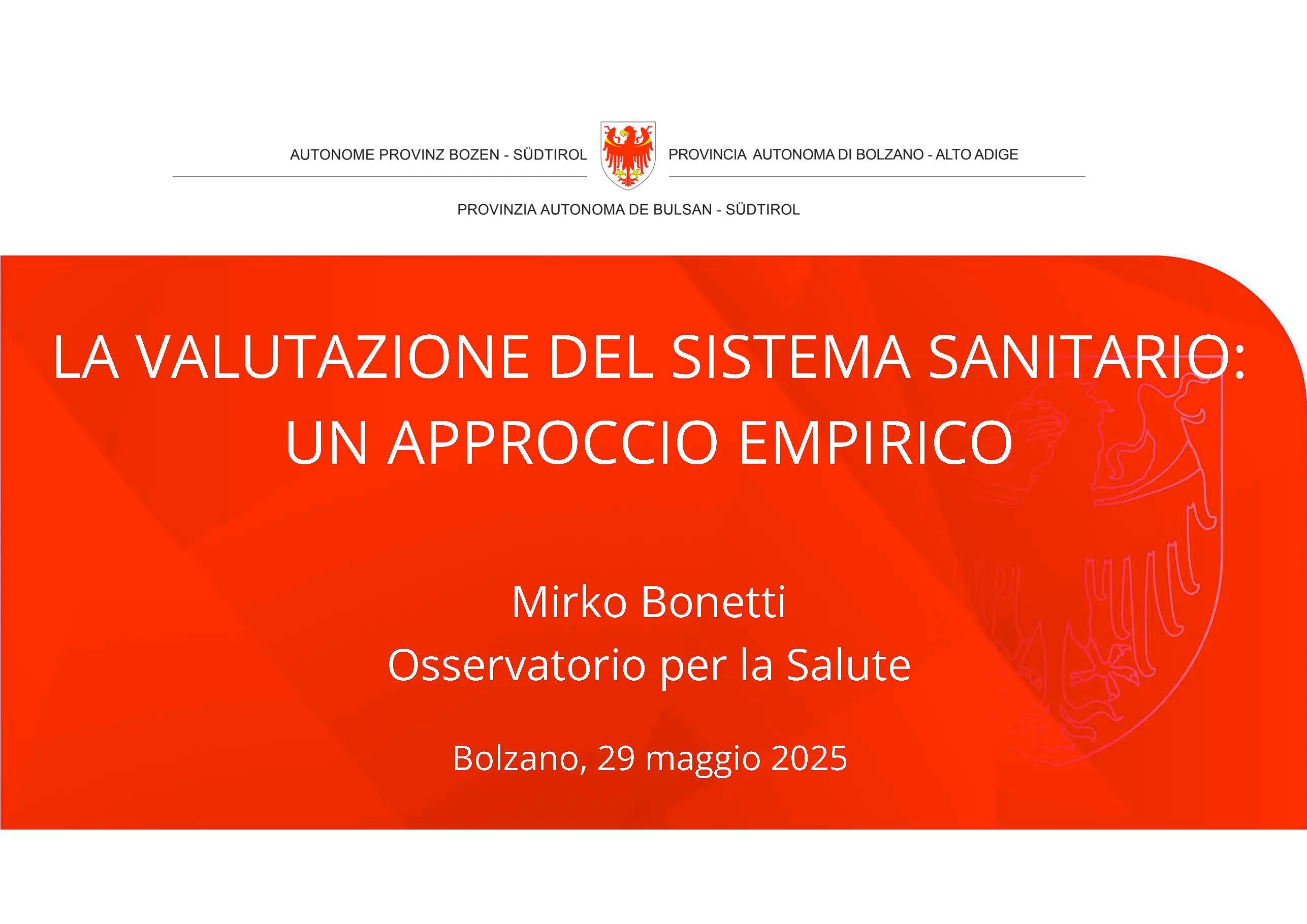 La valutazione del sistema sanitario: un approccio empirico, Bolzano (Italia), 29.05.2025