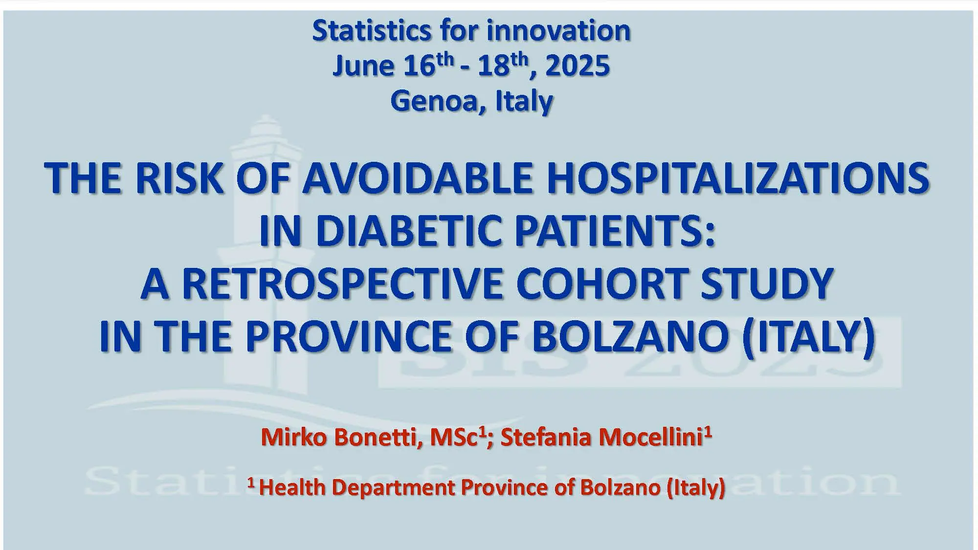 The Risk of Avoidable Hospitalizations in Diabetic Patients: A Retrospective Cohort Study in the Province of Bolzano (Italy), Società Italiana Statistica (SIS), Genova (Italia), 16-18.06.2025