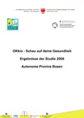 Studie OKkio 2009 - Schau auf deine Gesundheit - Förderung der Gesundheit und des gesunden Wachstums bei Grundschülern/innen