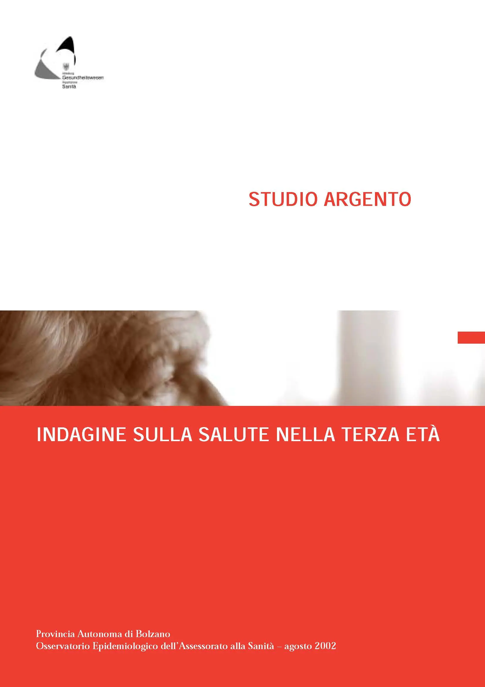 Studie ARGENTO 2002 - Bericht über den Gesundheitszustand im dritten Lebensalter
