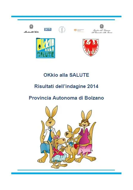 Indagine OKkio alla Salute 2014 - Promozione della salute e della crescita sana nei bambini della scuola primaria